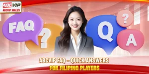 ABCVIP FAQ – Quick Answers for Filipino Players