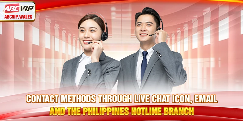 Contact methods through live chat icon, email, and the Philippines hotline branch