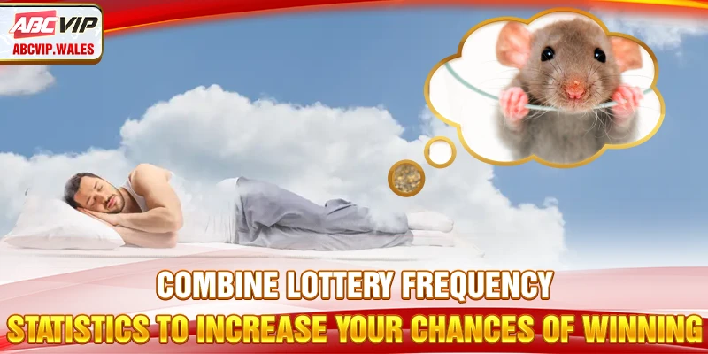 Combine lottery frequency statistics to increase your chances of winning