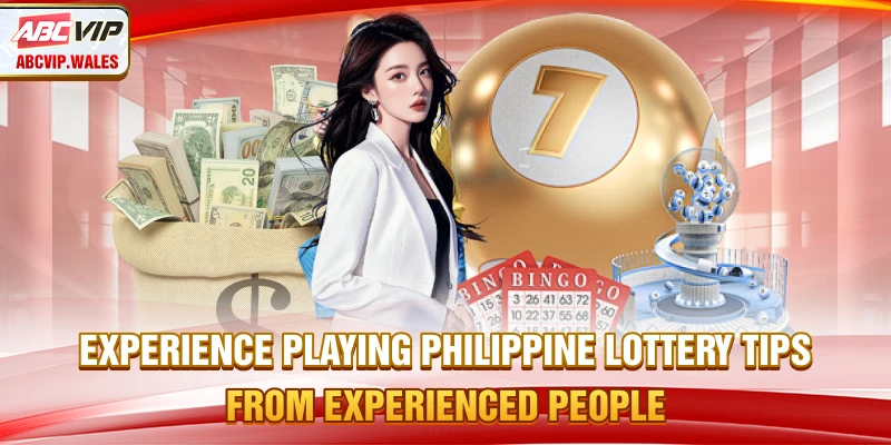 Philippine Lottery Experience – Tips from Seasoned Players