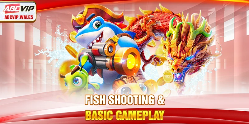 Fish Shooting & Basic Gameplay