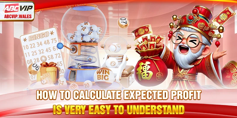 How to calculate expected profit is very easy to understand