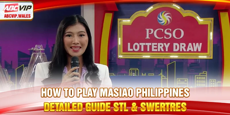 How to Play Masiao Philippines – Detailed Guide