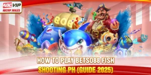 How to Play Betso88 Fish Shooting PH (Guide 2025)