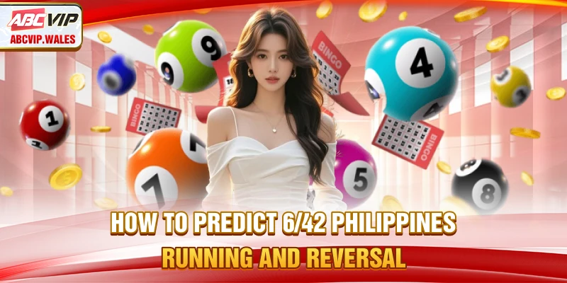 How to predict 6/42 Philippines running and reversal