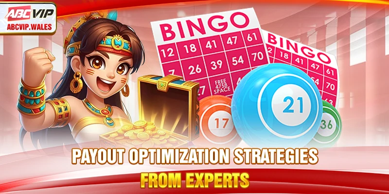 Payout optimization strategies from experts