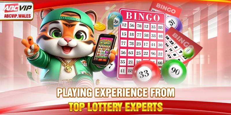 Playing experience from top lottery experts