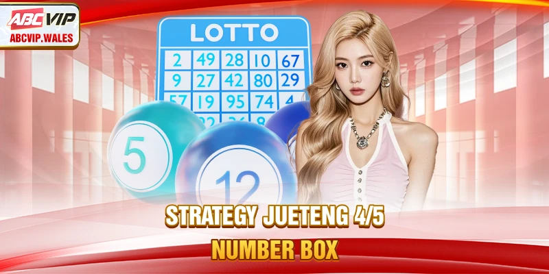Strategy Jueteng 4/5 number box