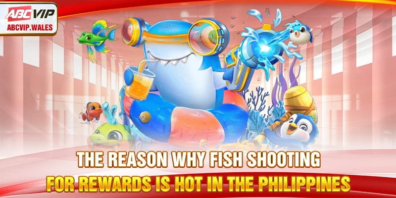 The reason why fish shooting for rewards is hot in the Philippines